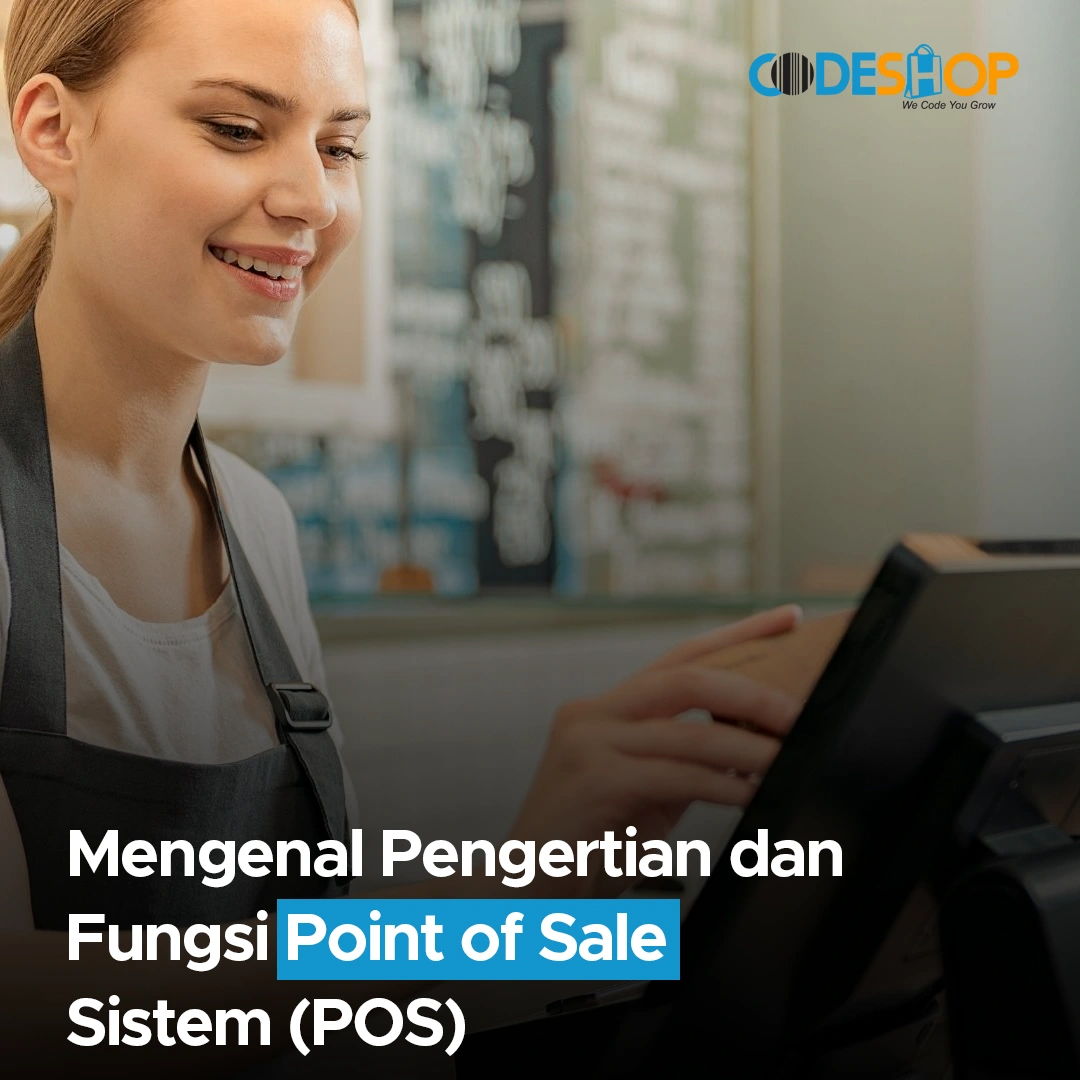 Mengenal Pengertian dan Fungsi Point of Sale Sistem (POS) - Toko Alat ...