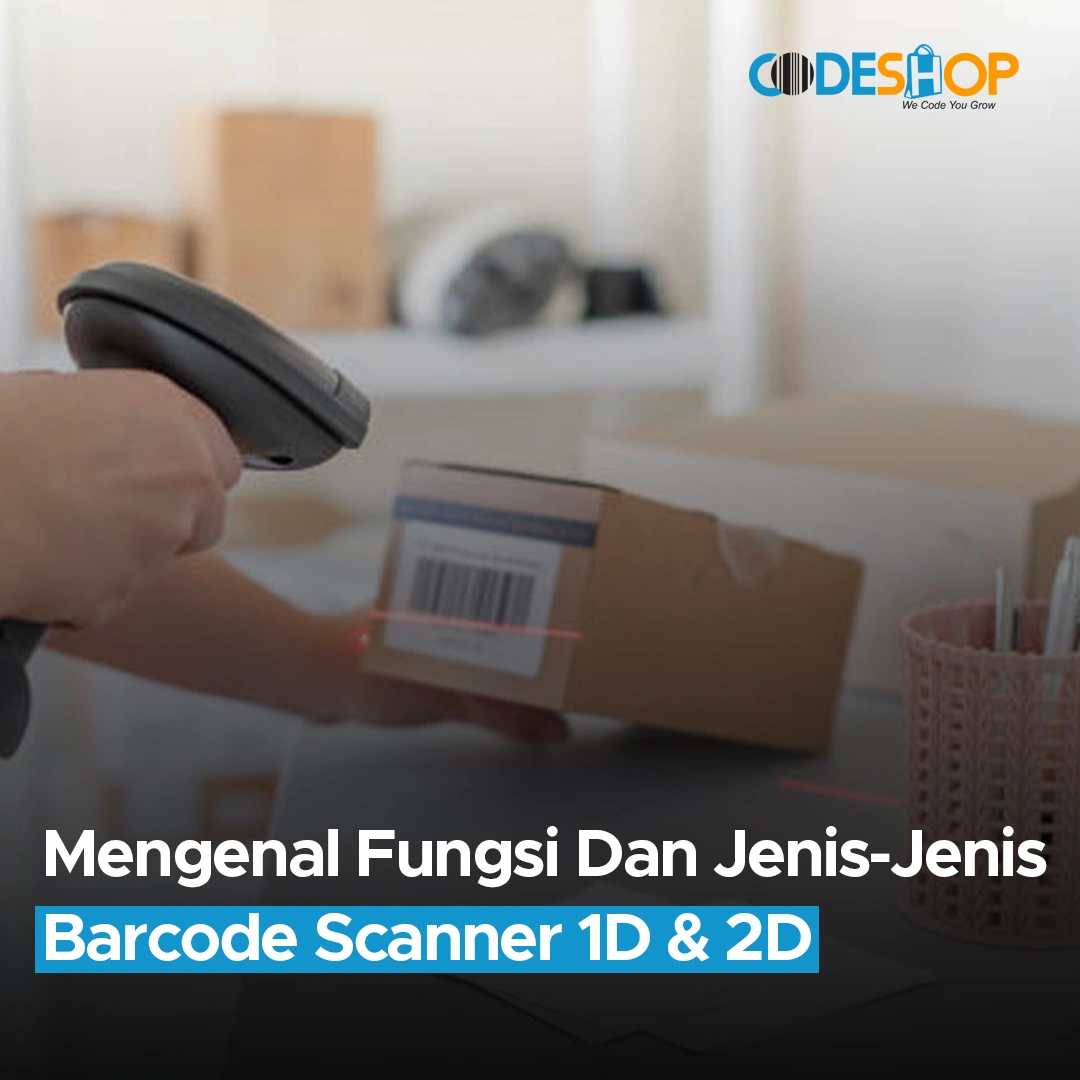 Mengenal Fungsi Dan Jenis-Jenis Barcode Scanner 1D & 2D - Toko Alat ...